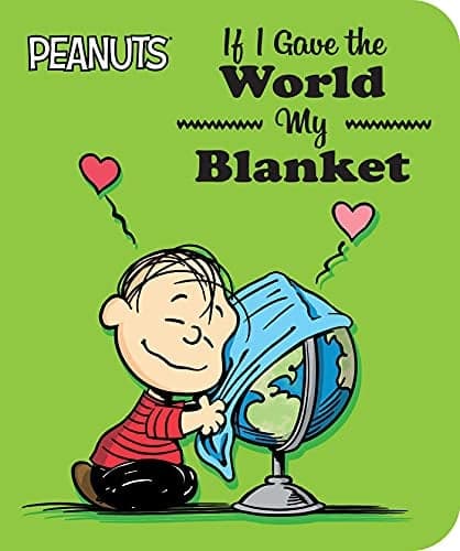 Cover of If I Gave the World My Blanket (Peanuts)