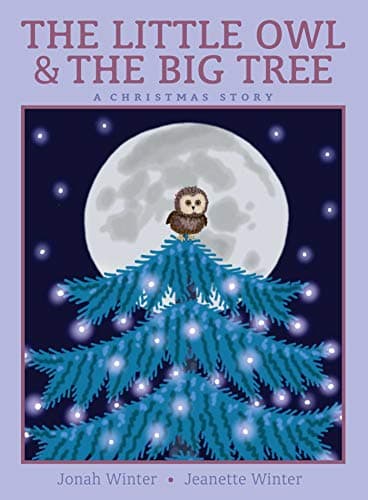 Cover of The Little Owl & the Big Tree: A Christmas Story