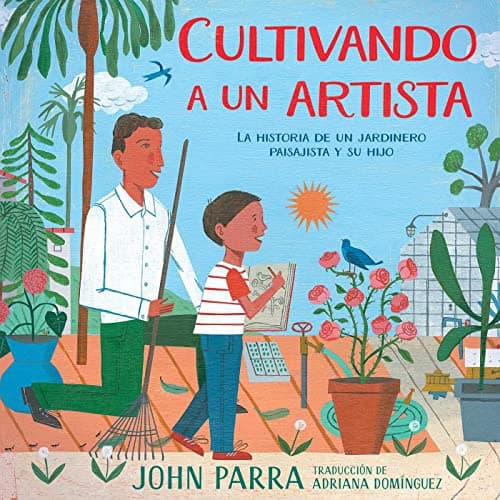 Cover of Cultivando A Un Artista: La Historia De Un Jardinero Paisajista Y Su Hijo