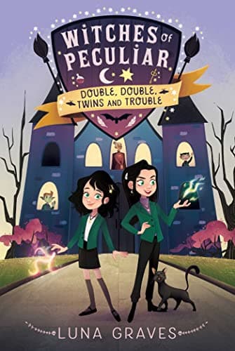 Cover of Double, Double, Twins and Trouble (Witches of Peculiar, Bk. 1)