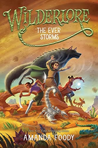 Cover of The Ever Storms (Wilderlore, Bk. 3)