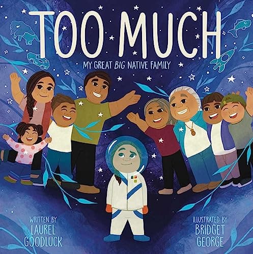 Cover of Too Much: My Great Big Native Family