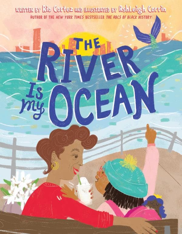 Cover of The River Is My Ocean