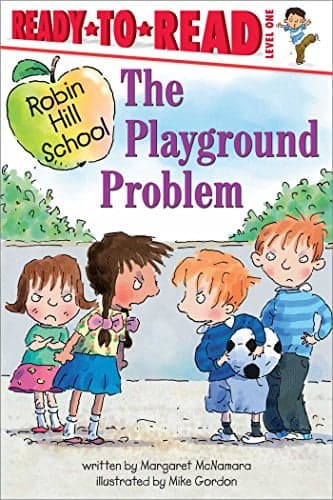 Cover of The Playground Problem (Robin Hill School, Ready-To-Read, Level 1)