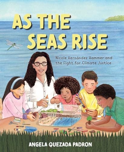 Cover of As the Seas Rise: Nicole Hernández Hammer and the Fight for Climate Justice