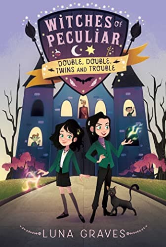 Cover of Double, Double, Twins and Trouble (Witches of Peculiar, Bk. 1)
