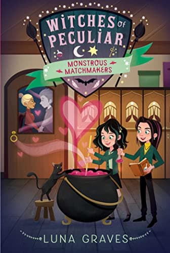 Cover of Monstrous Matchmakers (Witches of Peculiar, Bk. 3)