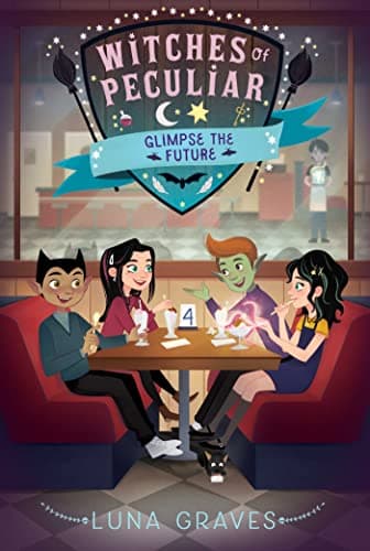 Cover of Glimpse the Future (Witches of Peculiar, Bk. 4)