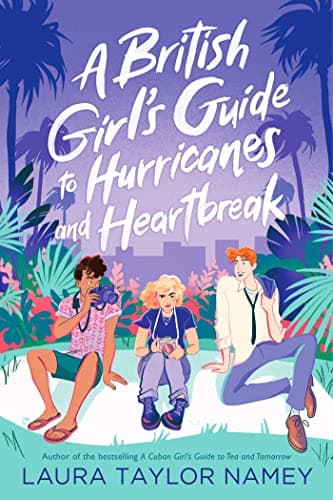 Cover of A British Girl's Guide to Hurricanes and Heartbreak