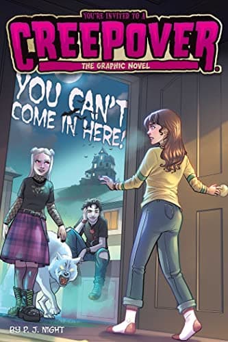 Cover of You Can't Come in Here! (You're Invited to a Creepover, Volume 2)