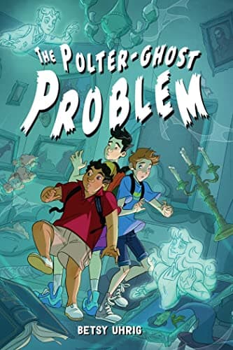 Cover of The Polter-Ghost Problem