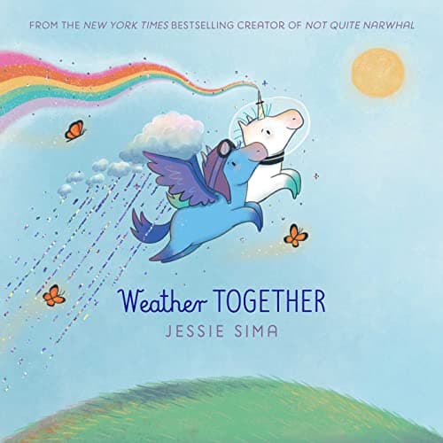 Cover of Weather Together (Not Quite Narwhal and Friends)