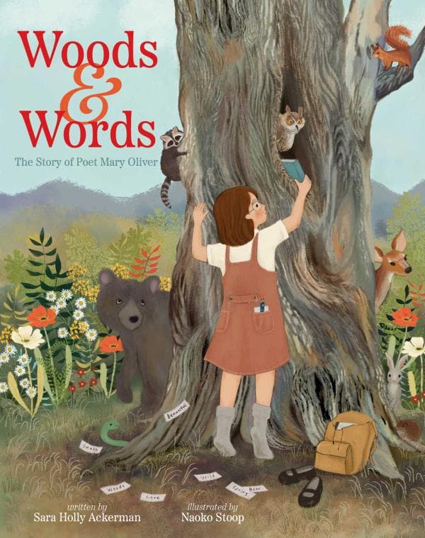Cover of Woods & Words: The Story of Poet Mary Oliver