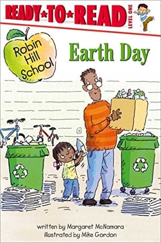 Cover of Earth Day (Robin Hill School, Ready-To-Read, Level 1)
