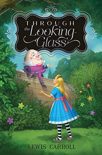 Cover of Through the Looking-Glass (Alice's Adventures in Wonderland, Bk. 2)