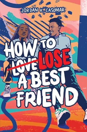 Cover of How to Lose a Best Friend