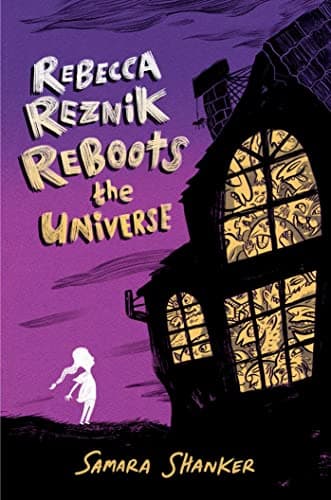 Cover of Rebecca Reznik Reboots the Universe (Golems & Goblins, Bk. 2)
