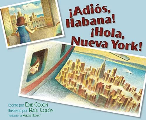 Cover of ¡Adiós, Habana! ¡Hola, Nueva York!