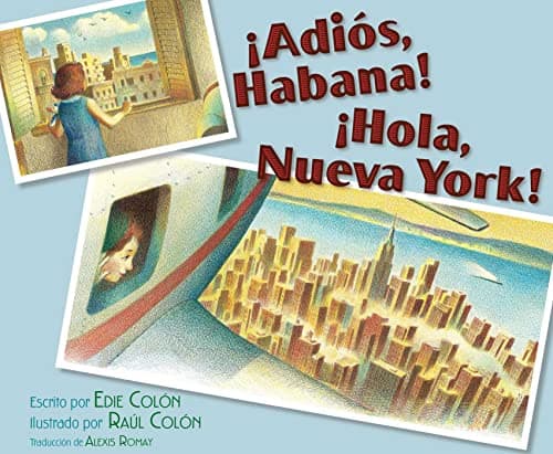 Cover of ¡Adiós, Habana! ¡Hola, Nueva York!