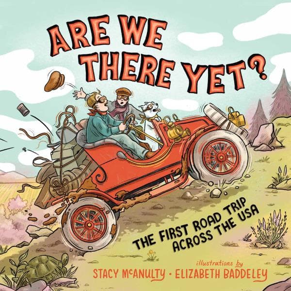 Cover of Are We There Yet? The First Road Trip Across the USA