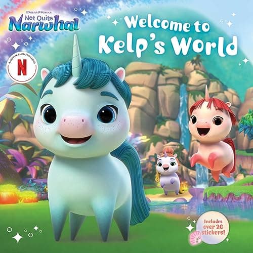 Cover of Welcome to Kelp's World (DreamWorks: Not Quite Narwhal)