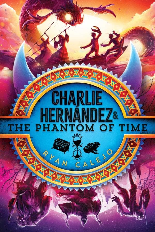 Cover of Charlie Hernández & the Phantom of Time (Charlie Hernandez, Bk. 4)