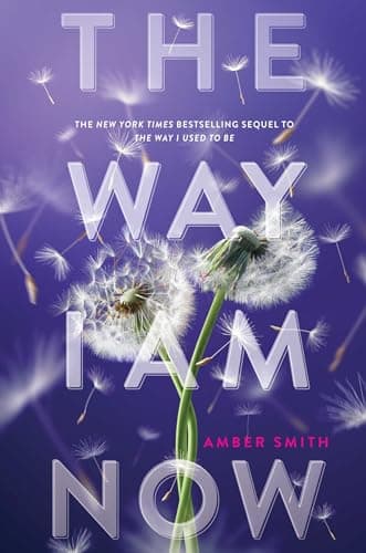 Cover of The Way I Am Now (The Way I Used to Be, Bk. 2)