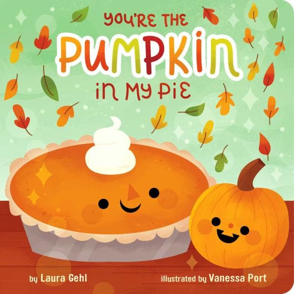 Cover of You're the Pumpkin in My Pie