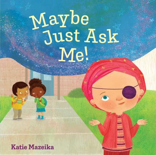 Cover of Maybe Just Ask Me!