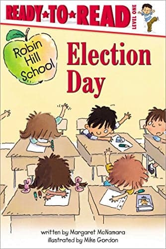 Cover of Election Day (Robin Hill School, Ready-To-Read, Level 1)
