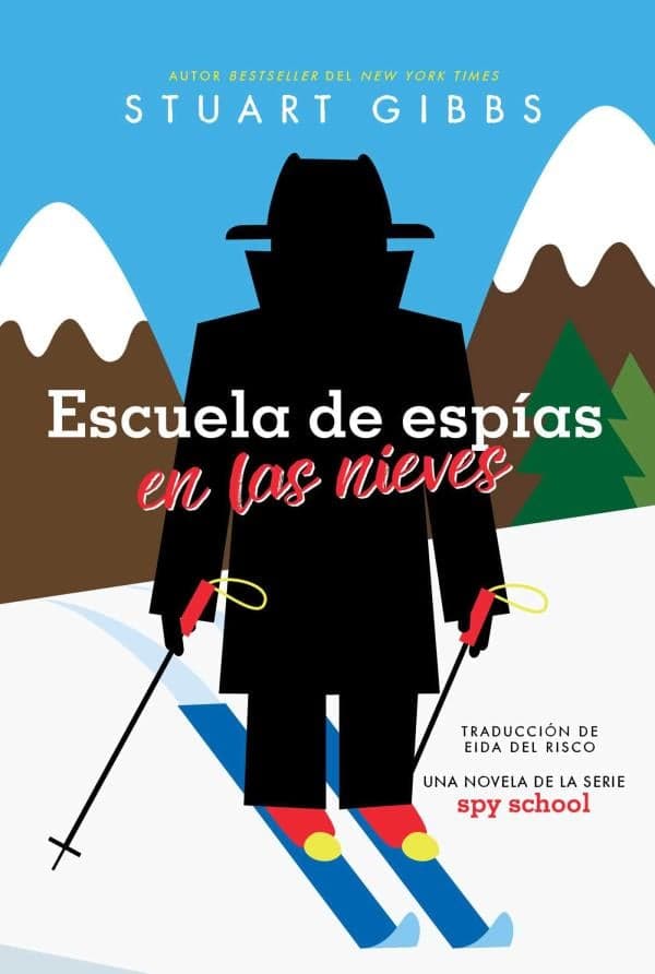 Cover of Escuela De Espías En Las Nieves (Spy Ski School, Bk. 4)