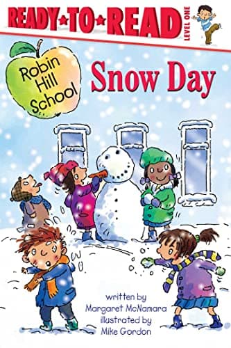 Cover of Snow Day (Robin Hill School, Ready-To-Read, Level 1)
