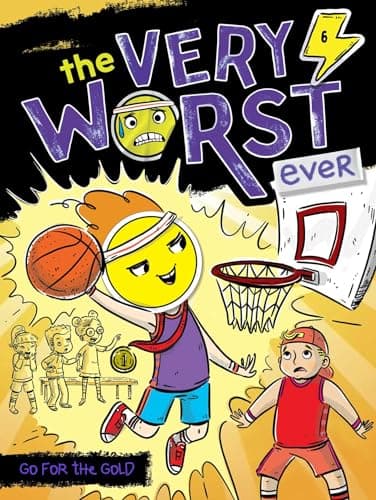 Cover of Go for the Gold (The Very Worst Ever, Bk. 6)