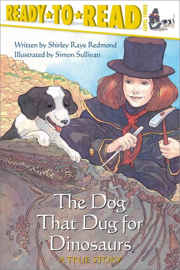 Cover of The Dog That Dug for Dinosaurs (Ready-To-Read, Level 3)