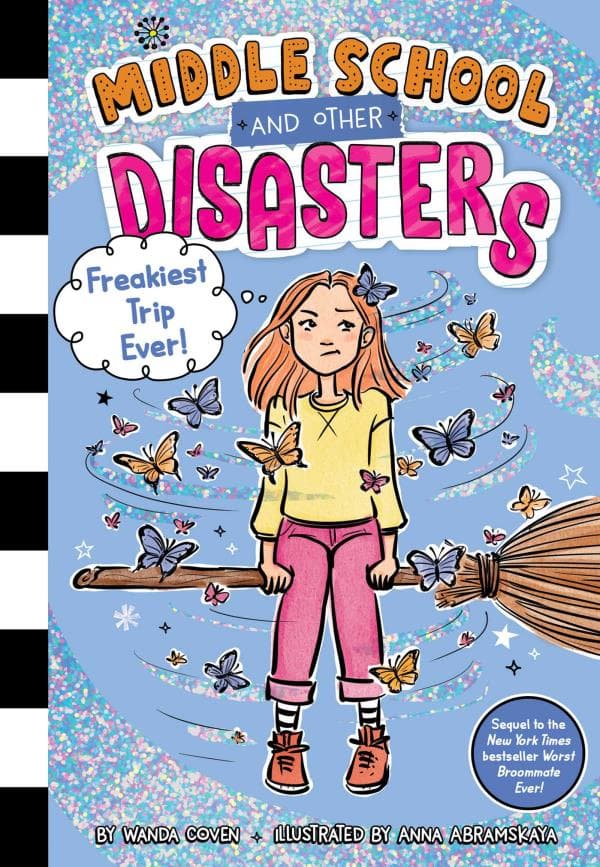 Cover of Freakiest Trip Ever! (Middle School and Other Disasters, Bk. 6)