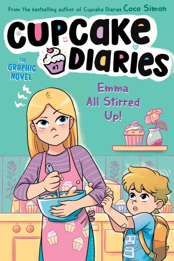 Cover of Emma All Stirred Up! (Cupcake Diaries: The Graphic Novel, Volume 7)
