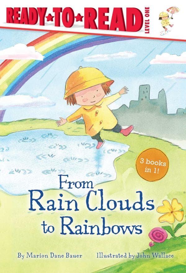 Cover of From Rain Clouds to Rainbows: 3 Books in 1! (Ready-To-Read, Level 1)