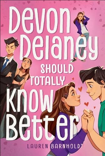 Cover of Devon Delaney Should Totally Know Better (Devon Delaney, Bk. 2)