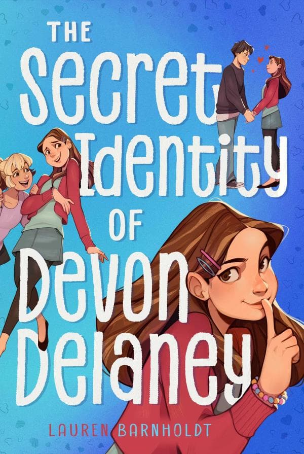 Cover of The Secret Identity of Devon Delaney (Devon Delaney, Bk. 1)