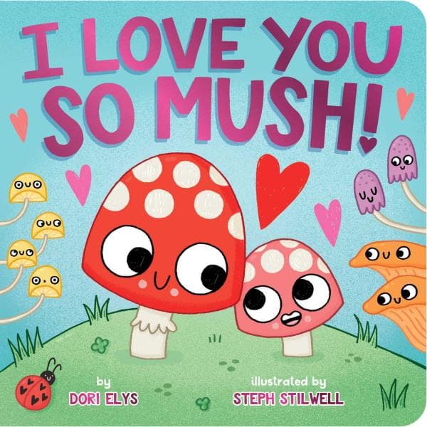 Cover of I Love You So Mush!