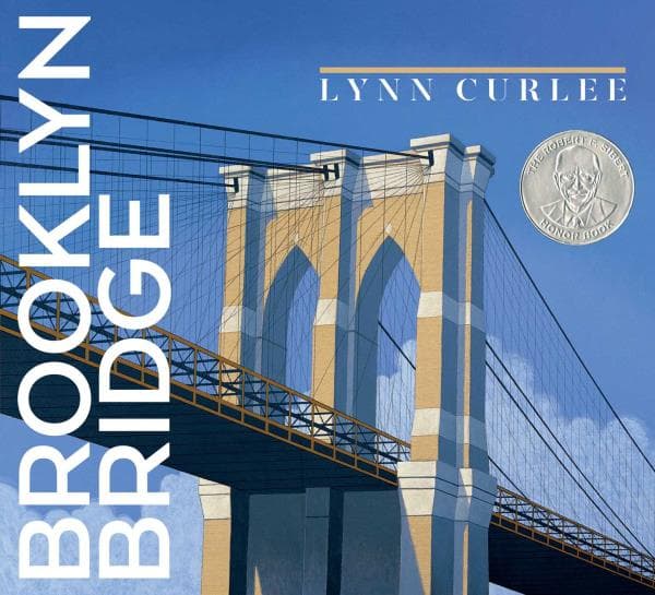 Cover of Brooklyn Bridge (Lynn Curlee Wonders of the World)