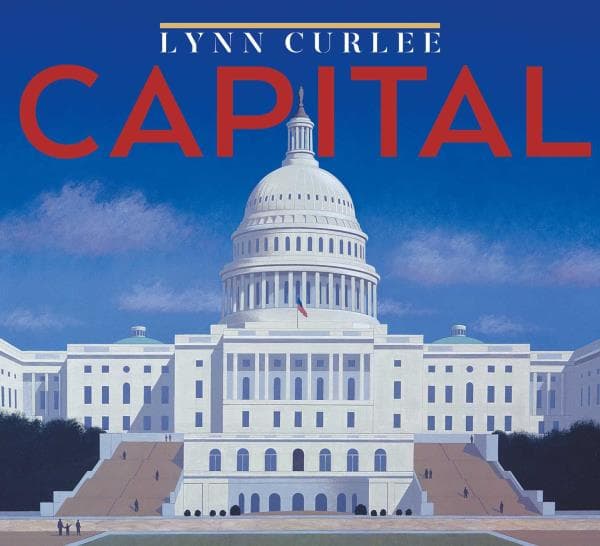 Cover of Capital (Lynn Curlee Wonders of the World)