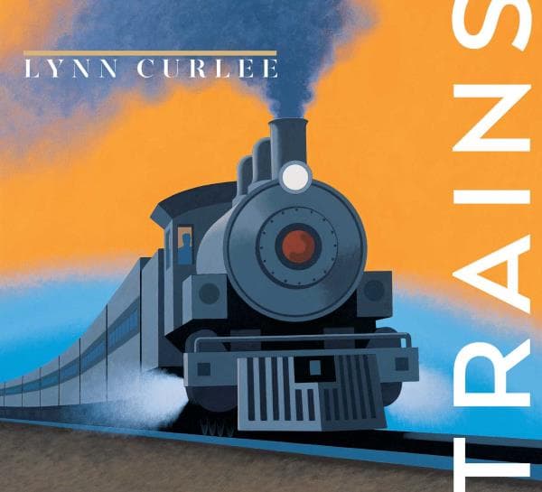 Cover of Trains (Lynn Curlee Wonders of the World)