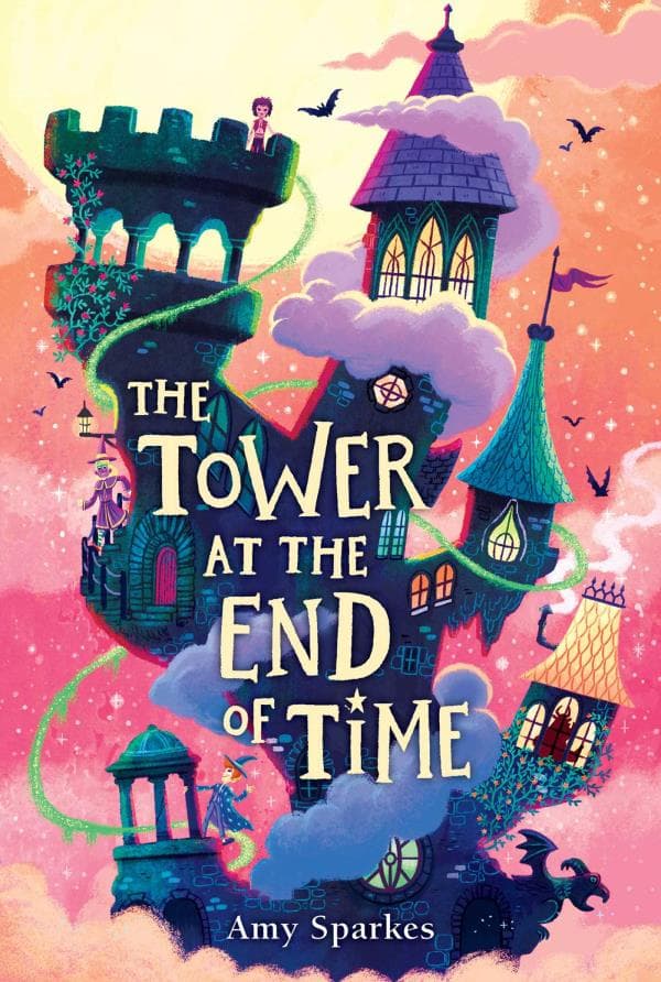 Cover of The Tower at the End of Time (The House at the Edge of Magic, Bk. 2)