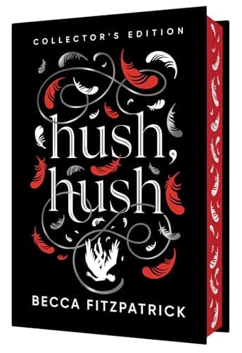 Cover of Hush, Hush (The Hush, Hush Saga, Bk. 1, Collector's Edition)