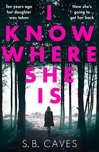 Cover of I Know Where She Is
