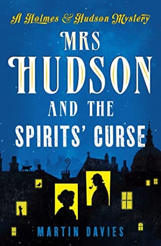 Cover of Mrs. Hudson and the Spirits' Curse (Homes & Hudson, Bk. 1)