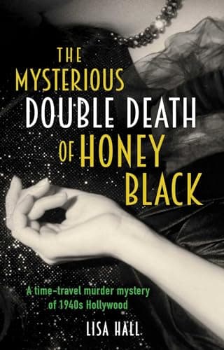 Cover of The Mysterious Double Death of Honey Black (Hotel Hollywood Mysteries, Bk. 1)