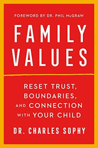 Cover of Family Values: Reset Trust, Boundaries, and Connection With Your Child
