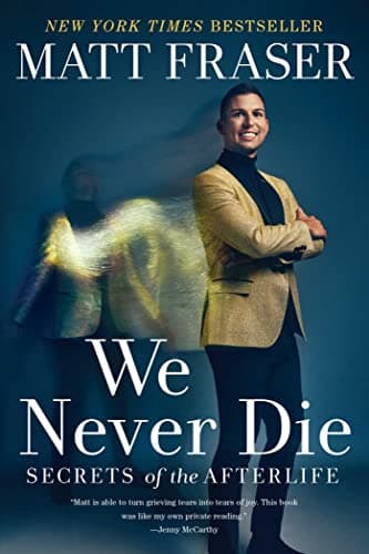 Cover of We Never Die: Secrets of the Afterlife